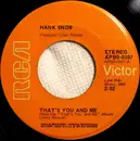 7inch Vinyl Single - Hank Snow - That's  You And Me / Brand On My Heart