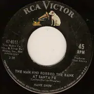 Hank Snow - The Man Who Robbed The Bank At Santa Fe