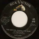 7inch Vinyl Single - Hank Snow - The Man Who Robbed The Bank At Santa Fe