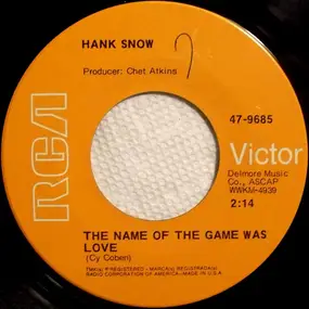 Hank Snow - The Name Of The Game Was Love