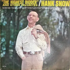 Hank Snow - 'The Highest Bidder' And Other Favorites