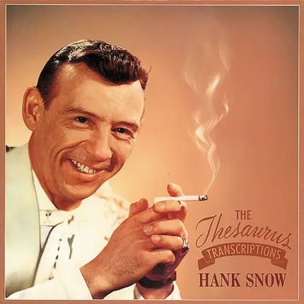 Hank Snow - Thesaurus Transcriptions