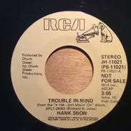 Hank Snow - Trouble In Mind