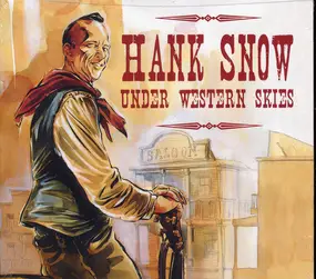 Hank Snow - Under Western Skies