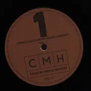 LP - Hank Snow, Orval Prohpet, Wilf Carter, a.o. - Canadian Country Music History, vol. 1