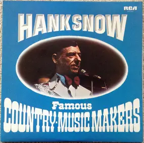 Hank Snow - Famous Country Music Makers Vol. II