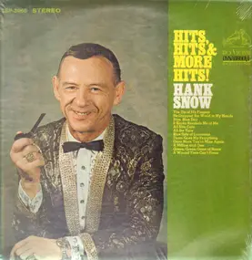 Hank Snow - Hits, Hits and More Hits!