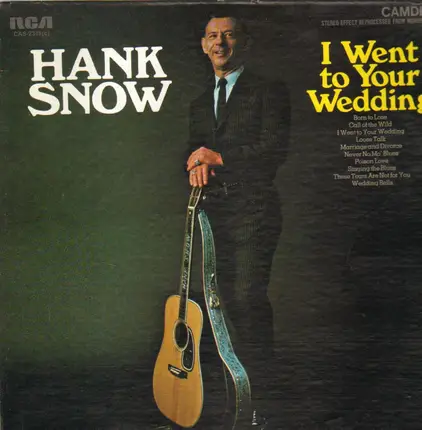 Hank Snow - I Went to Your Wedding