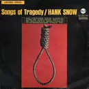 LP - Hank Snow - Songs Of Tragedy