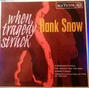 7inch Vinyl Single - Hank Snow - When Tragedy Struck