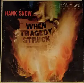 Hank Snow - When Tragedy Struck