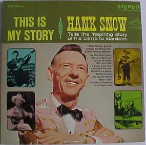 Hank Snow - This Is My Story