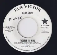 Hank Snow - Trouble In Mind