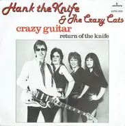 Hank The Knife & The Crazy Cats - Crazy Guitar