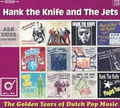 Hank the Knife - The Golden Years Of Dutch Pop Music