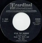 7inch Vinyl Single - Hank The Knife And The Jets - Stan The Gunman