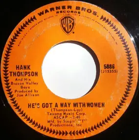 Hank Thompson - He's Got A Way With Women / Let The Four Winds Choose