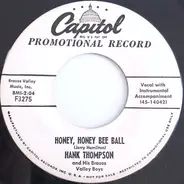 Hank Thompson And His Brazos Valley Boys - Honey, Honey Bee Ball