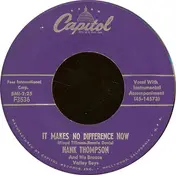Hank Thompson - It Makes No Difference Now / Taking My Chances