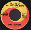 7inch Vinyl Single - Hank Thompson - Pick Me Up On Your Way Down - Scranton Pressing