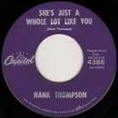 7inch Vinyl Single - Hank Thompson - She's Just A Whole Lot Like You / There My Future Goes