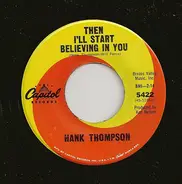 Hank Thompson - Then I'll Start Believing In You / In The Back Of Your Mind
