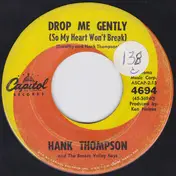 Hank Thompson - That's The Recipe For A Heartache / Drop Me Gently