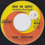 Hank Thompson - That's The Recipe For A Heartache / Drop Me Gently