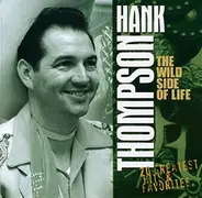 Hank Thompson - The Wild Side Of Life