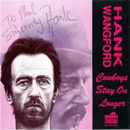 Hank Wangford - Cowboys Stay On Longer