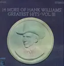 LP - Hank Williams - 14 More Of Hank Williams' Greatest Hits Vol. III
