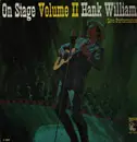 LP - Hank Williams - On Stage Volume II Hank Williams (Live Performance) - MONO