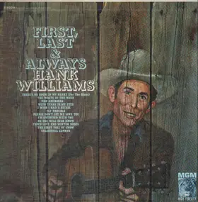 Hank Williams - First, Last And Always