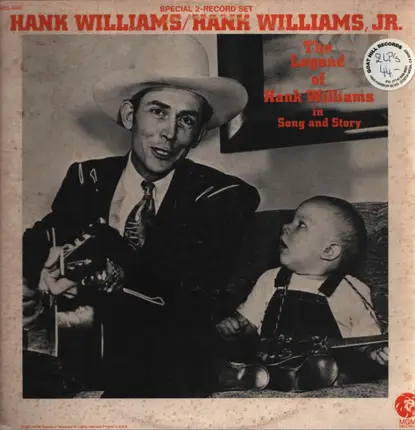Hank Williams / Hank Williams Jr. - The Legend Of Hank Williams In Song And Story