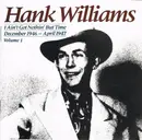 CD - Hank Williams - I Ain't Got Nothin' But Time: December 1946 - April 1947 ; Volume I - Mono