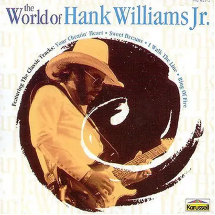 Hank Williams Jr. - The World Of Hank Williams Jr.