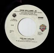 7inch Vinyl Single - Hank Williams Jr. - This Ain't Dallas