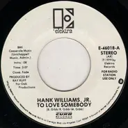 Hank Williams Jr. - To Love Somebody