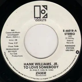 Hank Williams, Jr. - To Love Somebody
