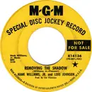 7inch Vinyl Single - Hank Williams Jr. And Lois Johnson - Removing The Shadow