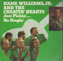 LP - Hank Williams Jr. And The Cheatin' Hearts - Just Pickin'... No Singin'