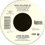 Hank Williams Jr. - Come On Over To The Country / Wild Weekend