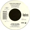 7inch Vinyl Single - Hank Williams Jr. - Come On Over To The Country / Wild Weekend