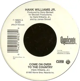 Hank Williams, Jr. - Come On Over To The Country / Wild Weekend