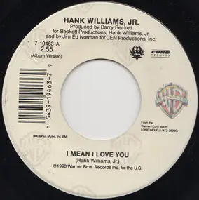 Hank Williams, Jr. - I Mean I Love You