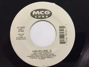 Hank Williams, Jr. - I Ain't Goin' Peacefully / Greeted In Enid