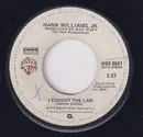 7inch Vinyl Single - Hank Williams Jr. - I Fought The Law / It's Different With You
