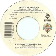 7inch Vinyl Single - Hank Williams Jr. - If The South Woulda Won / Wild Streak