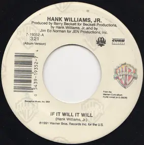 Hank Williams, Jr. - If It Will It Will