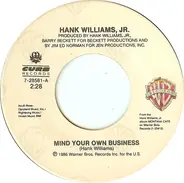 Hank Williams Jr. - Mind Your Own Business